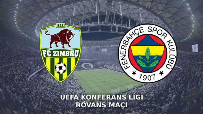 Zimbru - Fenerbahçe rövanş maçı ne zaman, saat kaçta ve hangi kanalda?