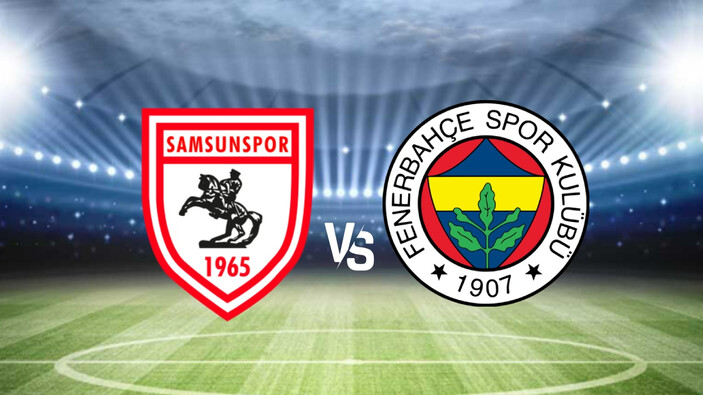 Samsunspor - Fenerbahçe maçı ne zaman, saat kaçta ve hangi kanalda? Süper Lig 2. hafta!