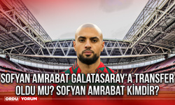 Sofyan Amrabat Galatasaray'a transfer oldu mu? Sofyan Amrabat kimdir?