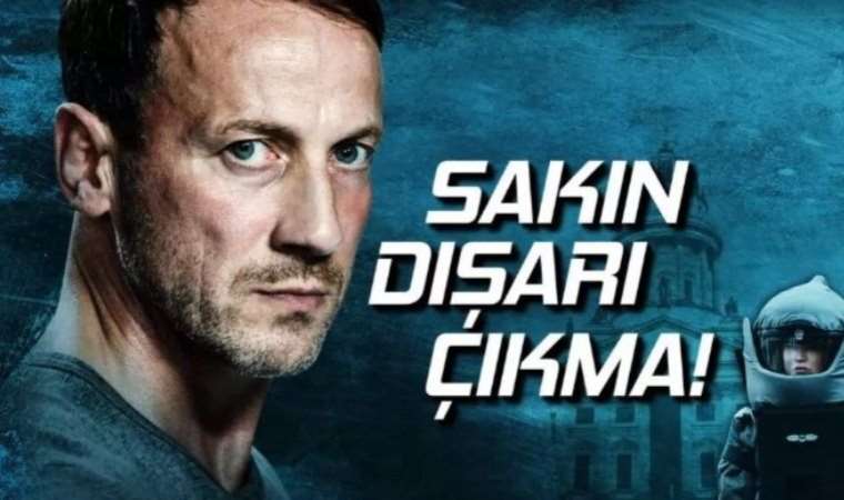 Sakın Dışarı Çıkma filminin konusu ne? Sakın Dışarı Çıkma filminin oyuncuları kim?