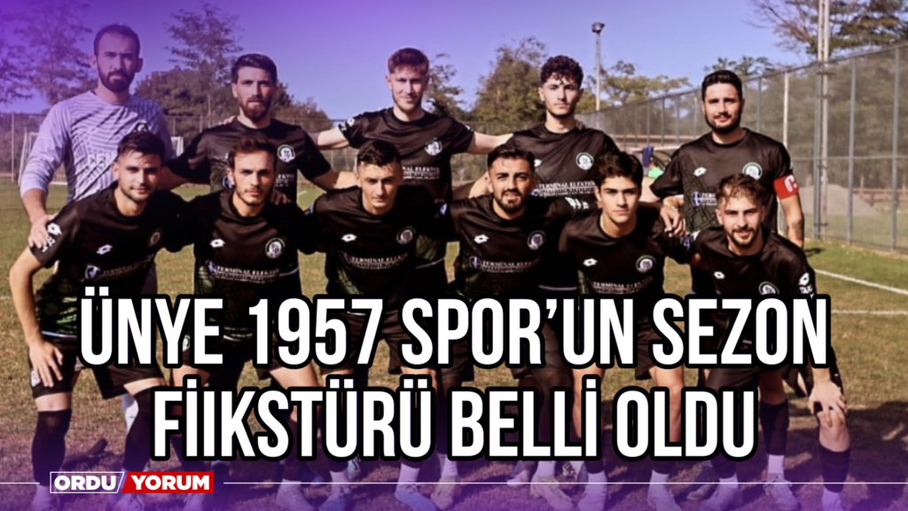 Ünye 1957 Spor’un Sezon Fikstürü Belli Oldu – Ordu Son Dakika Haberleri – Ordu Yorum Gazetesi