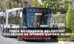 İzmir'de iş arayanlar dikkat: İZULAŞ 20 personel alacak!