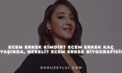Ecem Erkek kimdir? Ecem Erkek kaç yaşında, nereli? Ecem Erkek biyografisi!