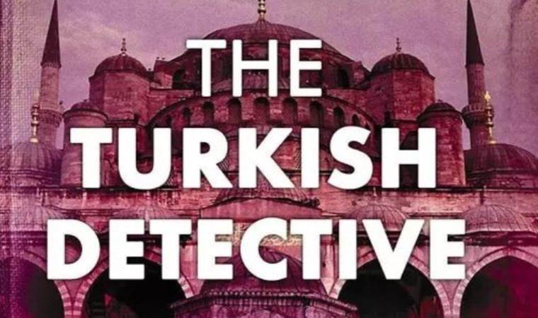 The Turkish Detective dizisi ne zaman yayımlanacak? The Turkish Detective dizisinin konusu ne? The Turkish Detective dizisi oyuncuları kim?