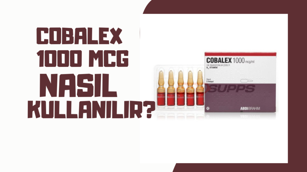 Cobalex 1000 mcg Nasıl Kullanılır?